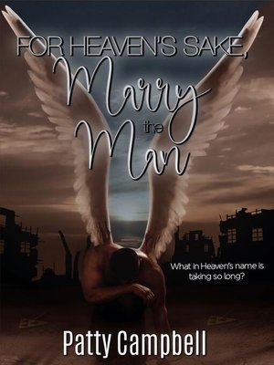 cover image of For Heaven's Sake, Marry the Man